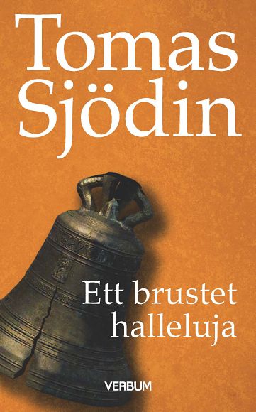 Tomas Sjödin : Ett brustet halleluja