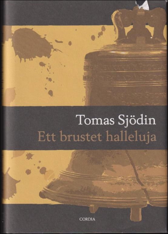 Tomas Sjödin : Ett brustet halleluja