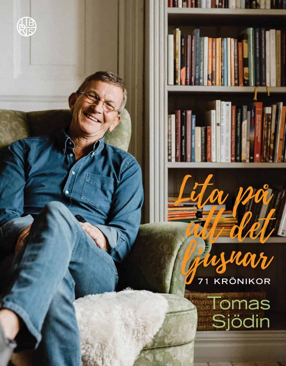 Tomas Sjödin : Lita på att det ljusnar