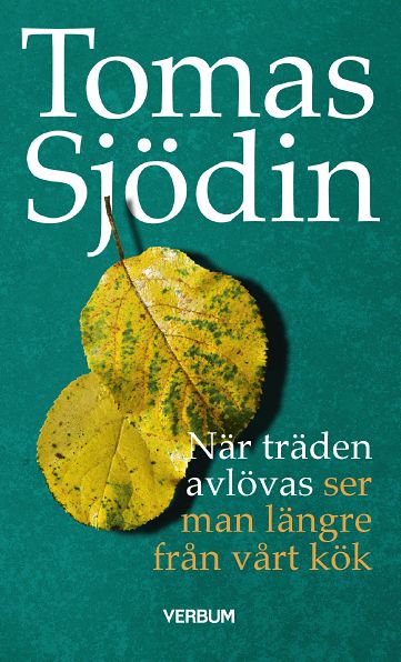 Tomas Sjödin : När träden avlövas