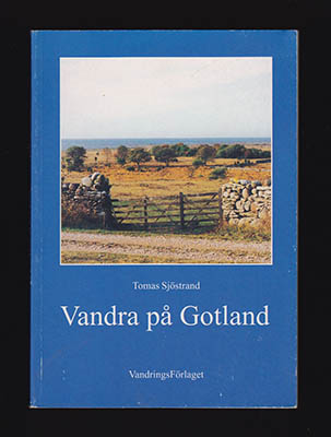Tomas Sjöstrand : Vandra på Gotland