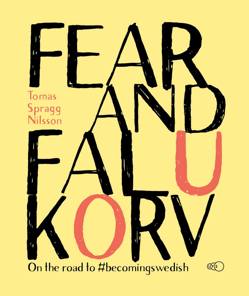 Tomas Spragg Nilsson : Fear and Falukorv
