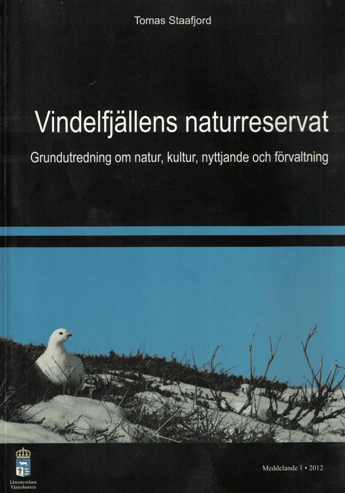 Tomas Staafjord : Vindelfjällens naturreservat