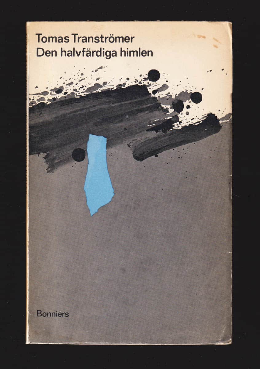 Tomas Tranströmer : Den halvfärdiga himlen