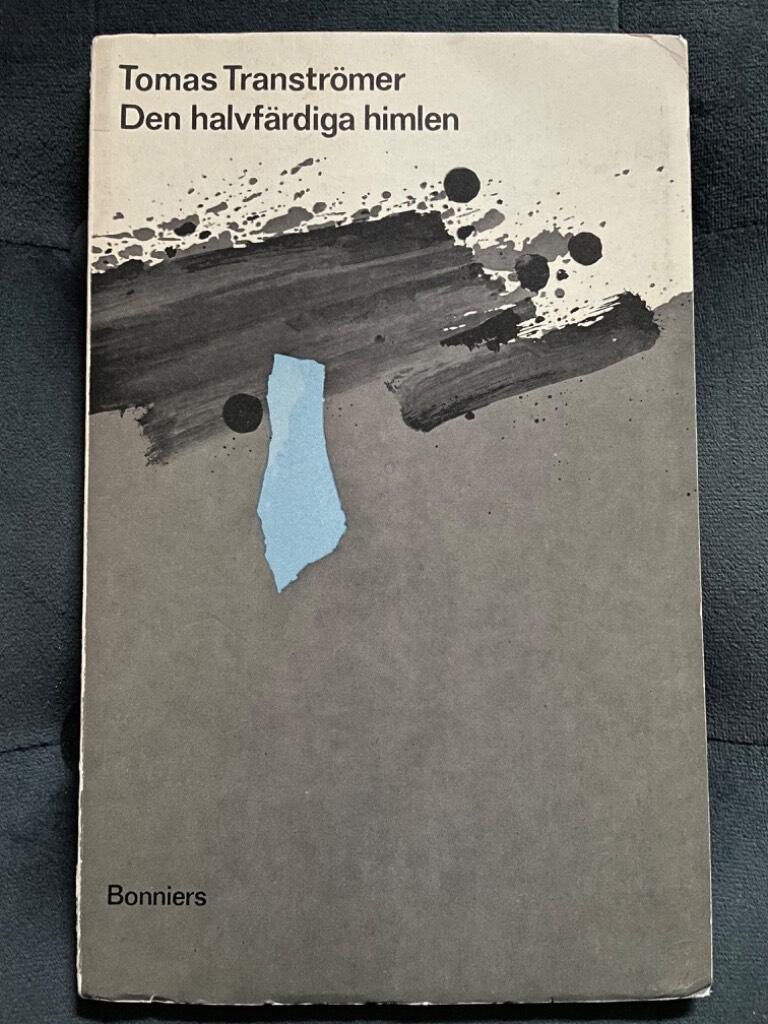 Tomas Tranströmer : Den halvfärdiga himlen (Signerad)