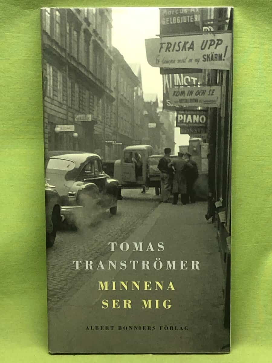 Tomas Tranströmer : Minnena ser mig
