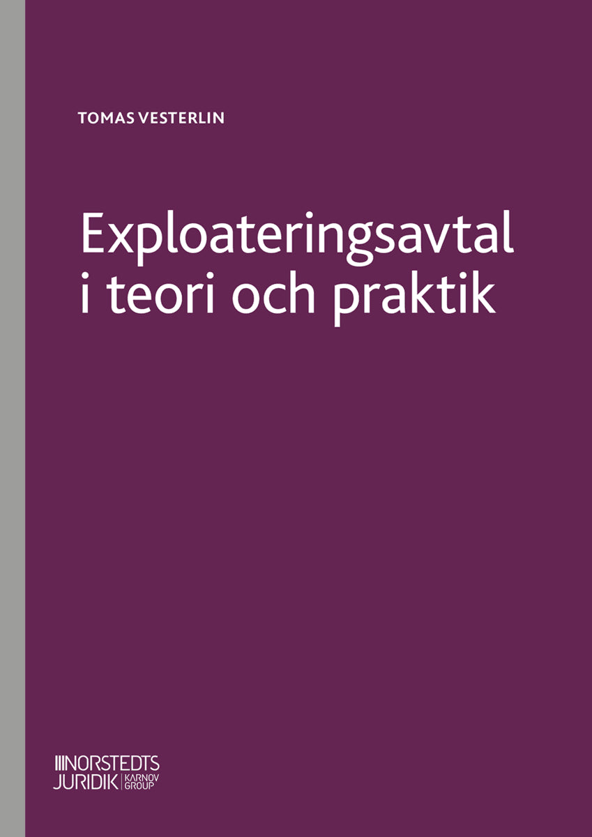 Tomas Vesterlin : Exploateringsavtal i teori och praktik
