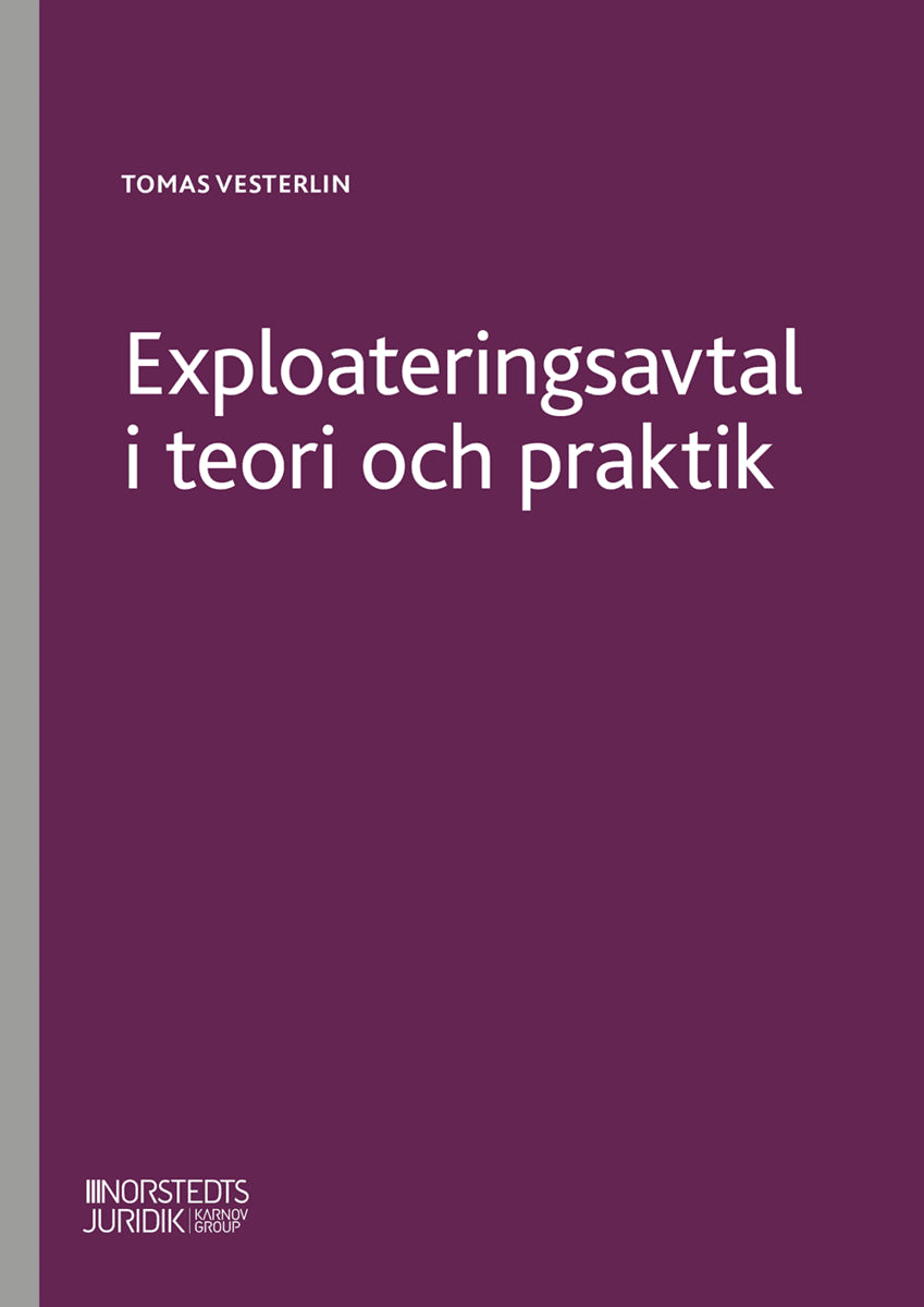 Tomas Vesterlin : Exploateringsavtal i teori och praktik