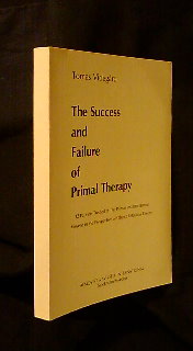 Tomas Videgård : The Success and Failure of Primal Therapy