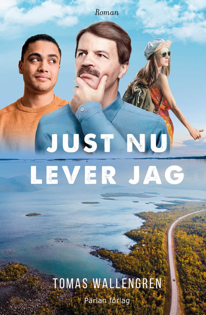 Tomas Wallengren : Just nu lever jag
