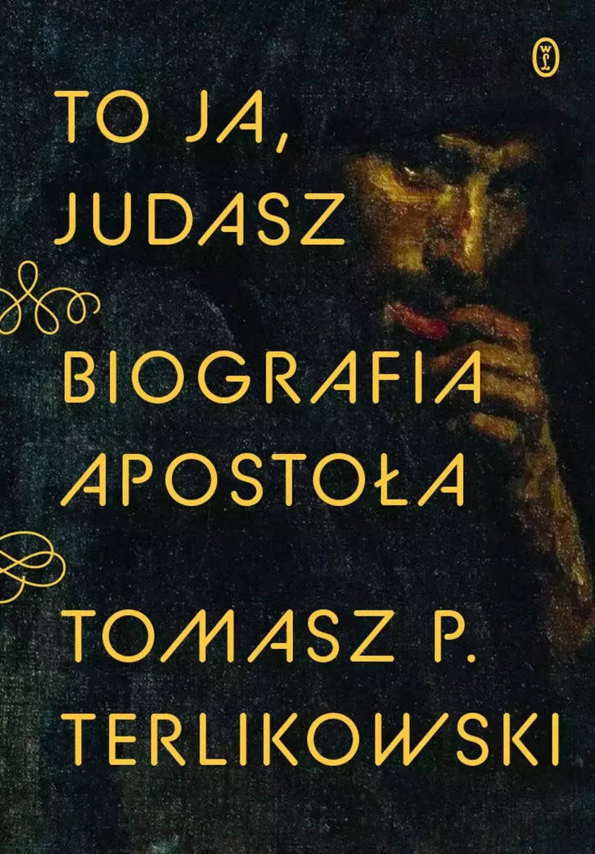 Tomasz Terlikowski : To ja, Judasz