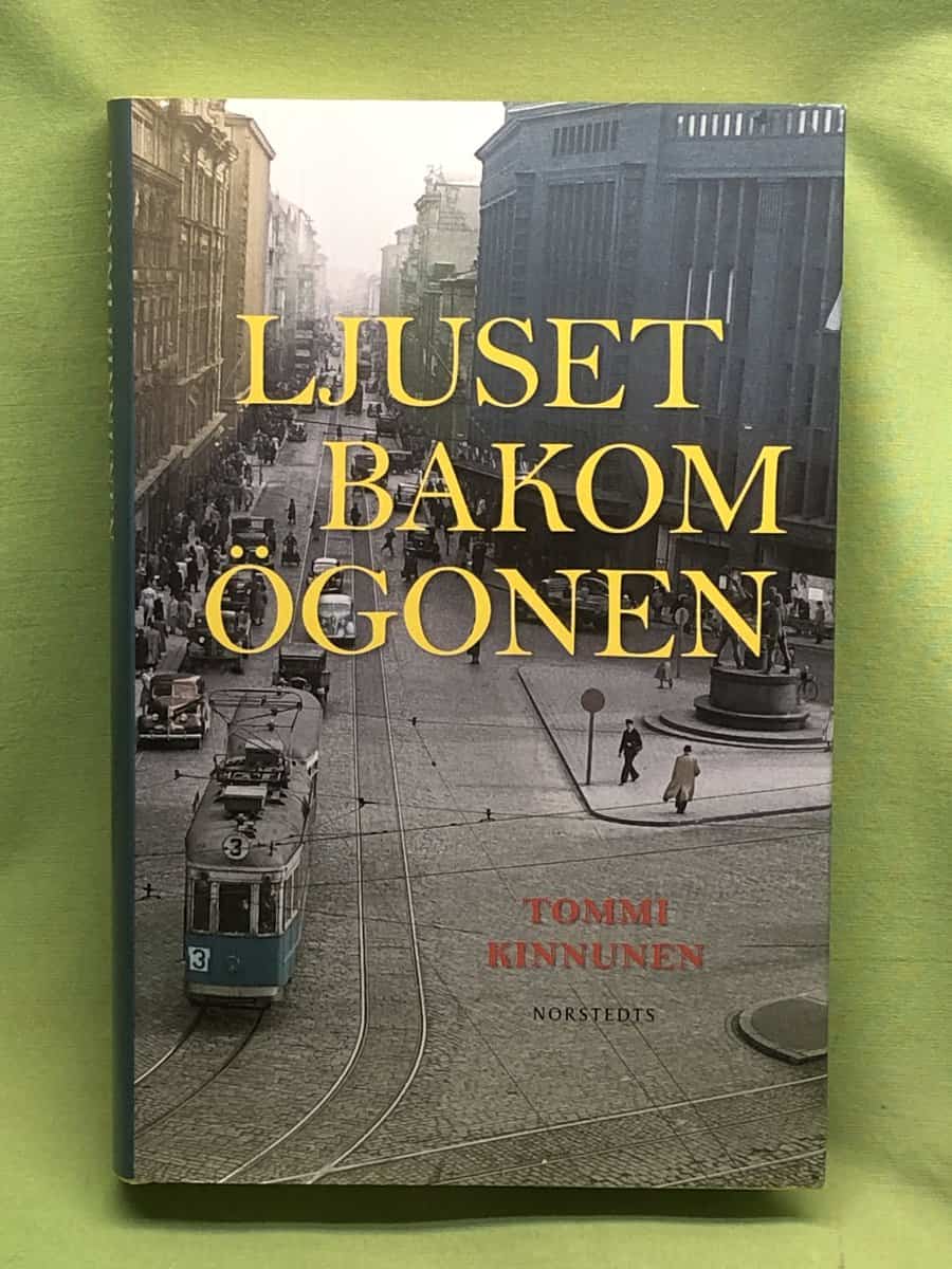 Tommi Kinnunen : Ljuset bakom ögonen