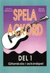 Björklund, Tommy ; Åslund, Bengt : Spela ackord : gitarrskola i ackordspel. D. 1