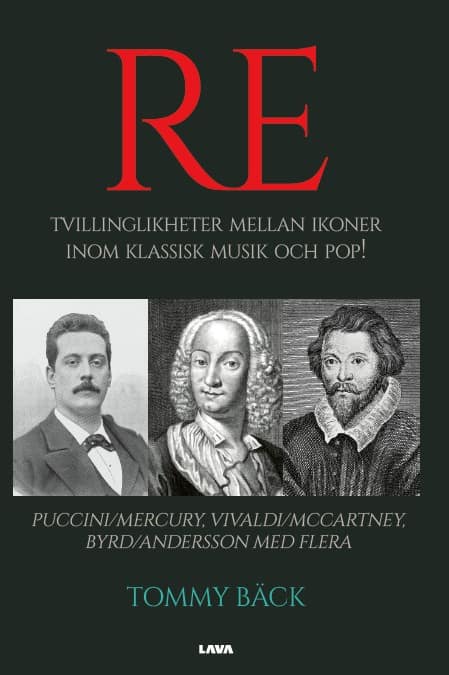 Tommy Bäck : Re. Tvillinglikheter mellan ikoner inom klassisk musik och pop!