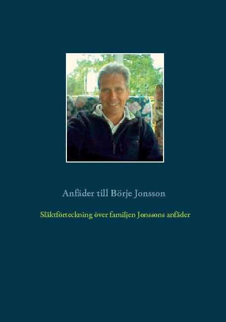 Tommy Gustafsson : Förteckning anfäder och anmödrar till Börje Jonsson