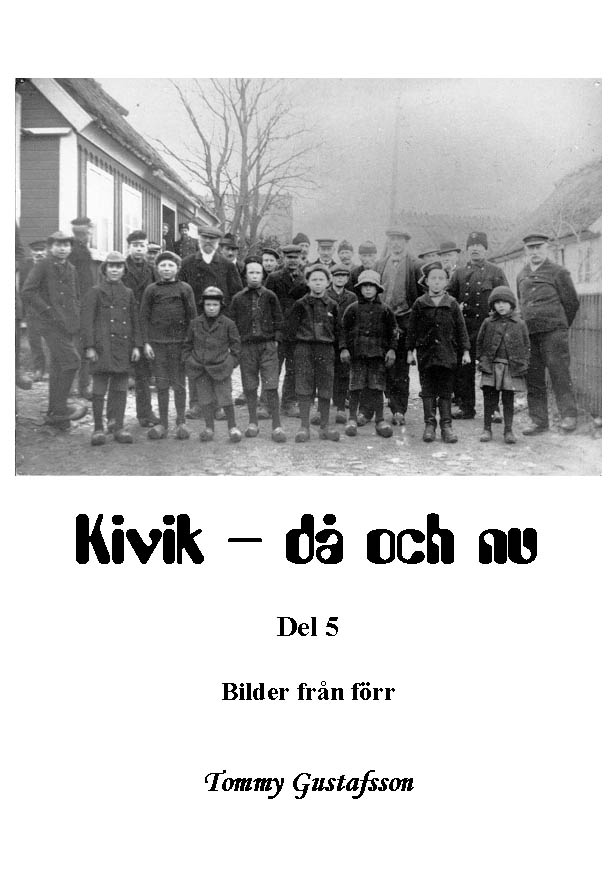 Tommy Gustafsson : Kivik - då och nu; Bilder från förr