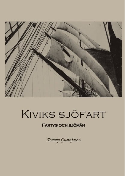 Tommy Gustafsson : Kiviks sjöfart : fartyg och sjömän
