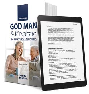 Tommy Hansson : God man & förvaltare : en praktisk vägledning