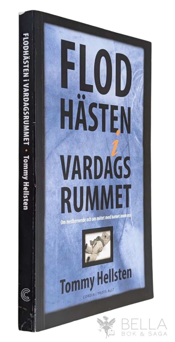Tommy Hellsten : Flodhästen i vardagsrummet