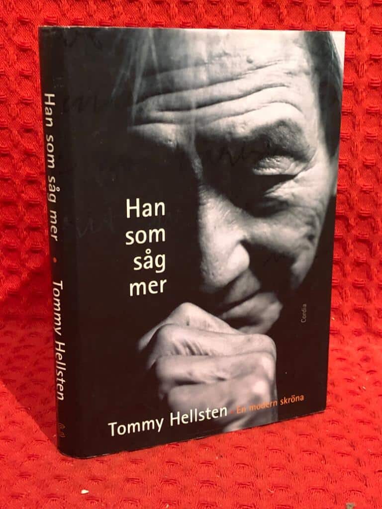 Tommy Hellsten : Han som såg mer