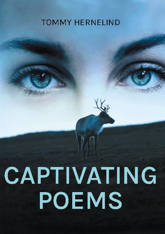 Tommy Hernelind : Captivating poems