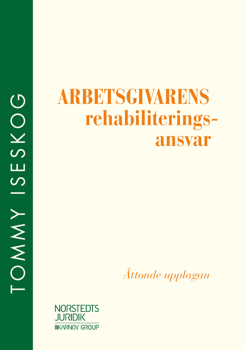 Tommy Iseskog : Arbetsgivarens rehabiliteringsansvar