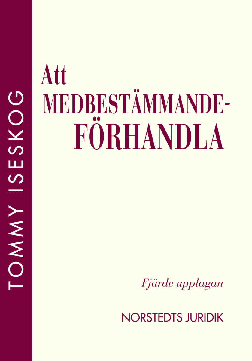 Tommy Iseskog : Att medbestämmandeförhandla