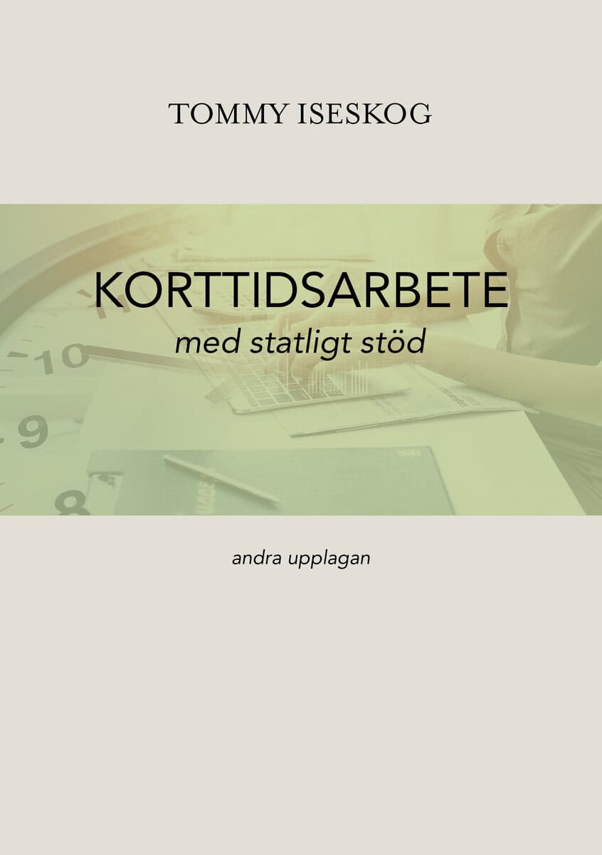 Tommy Iseskog : Korttidsarbete med statligt stöd