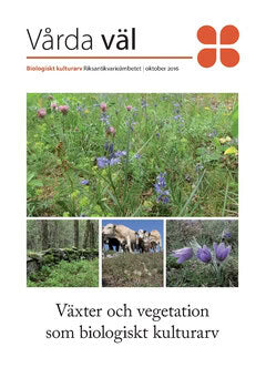 Tommy Lennartsson : Växter och vegetation som biologiskt kulturarv