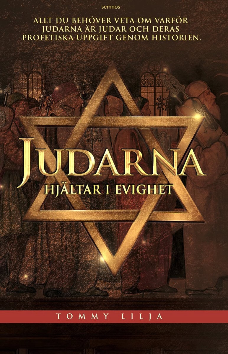 Tommy Lilja : Judarna : hjältar i evighet