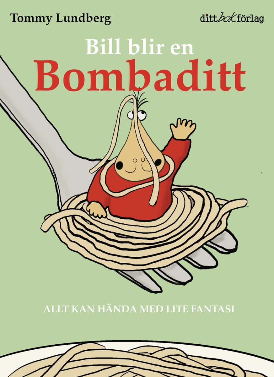 Tommy Lundberg : Bill blir en Bombaditt