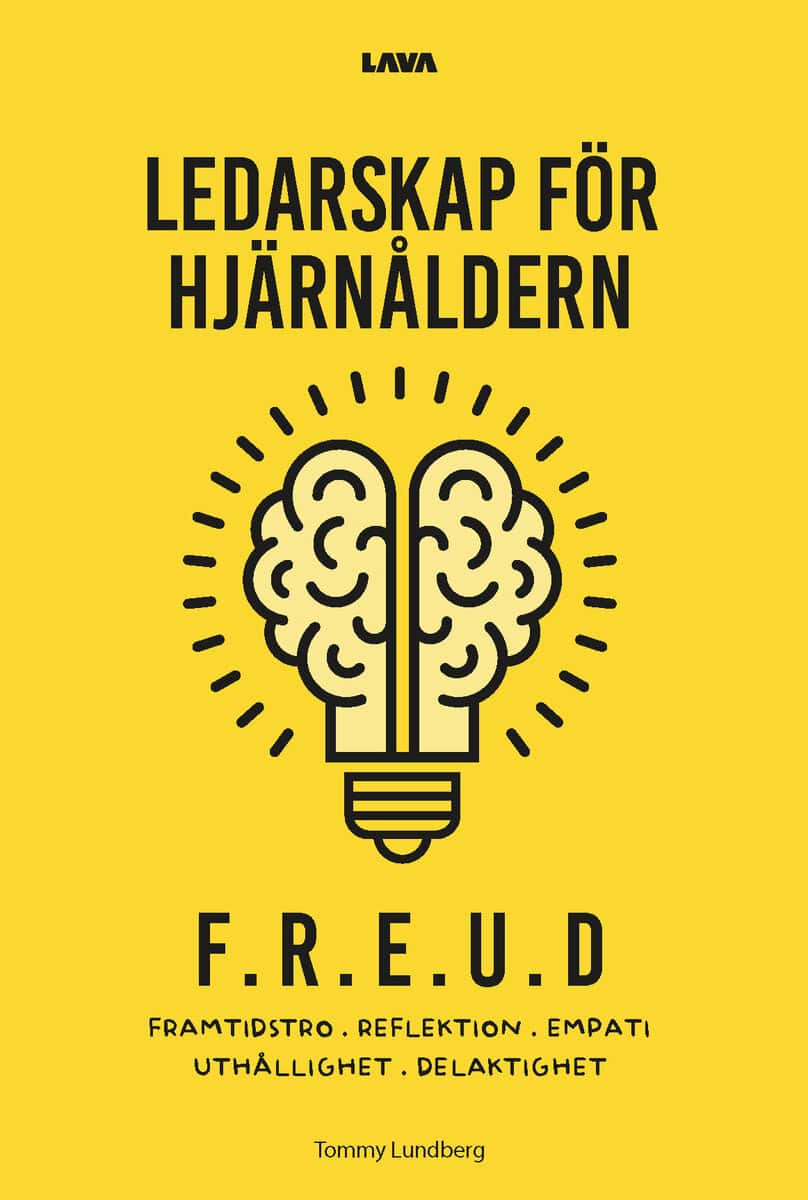 Tommy Lundberg : Ledarskap för hjärnåldern