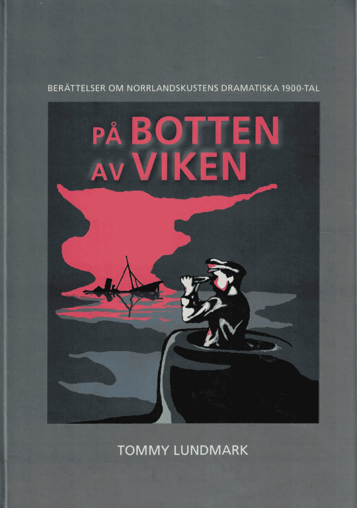 Tommy Lundmark : På botten av viken