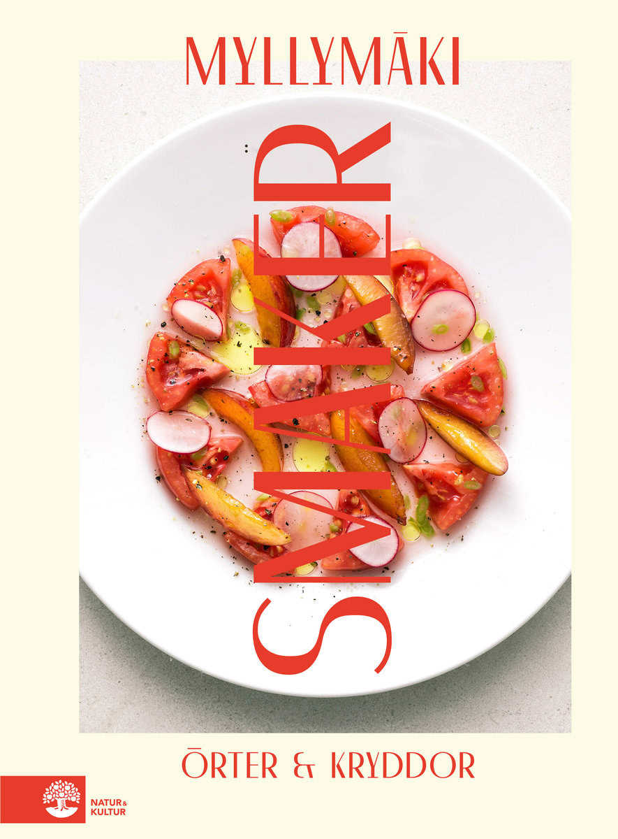 Tommy Myllymäki : Smaker : örter & kryddor