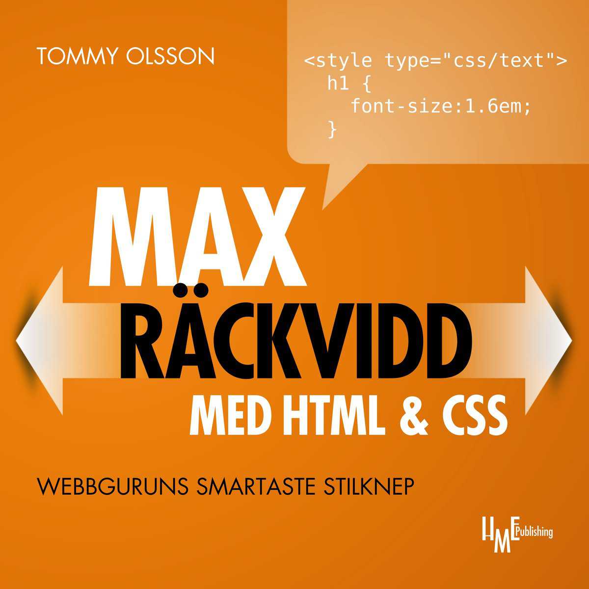 Tommy Olsson : Max räckvidd med HTML & CSS