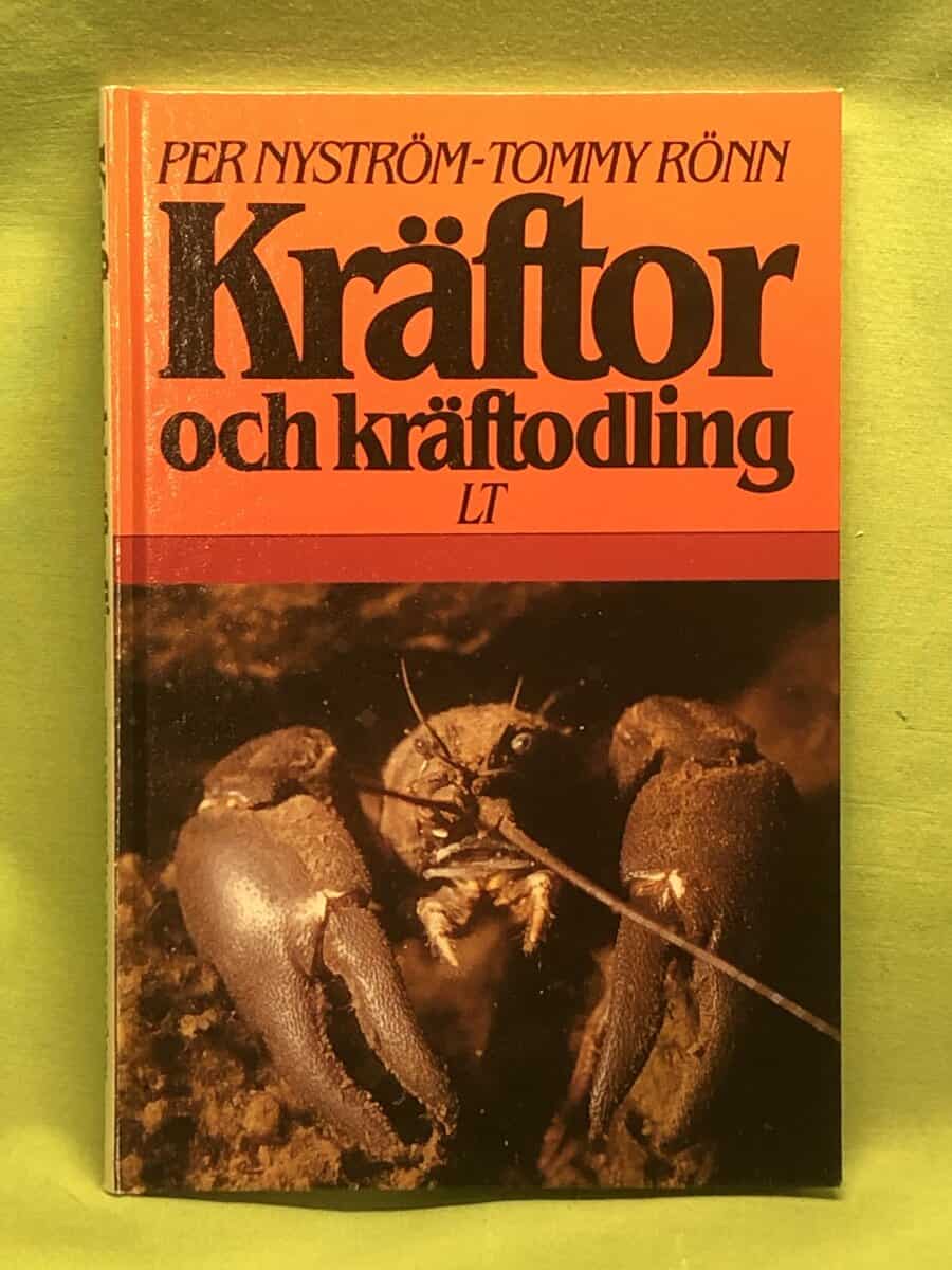 Tommy Rönn Per Nyström : Kräftor och kräftodling