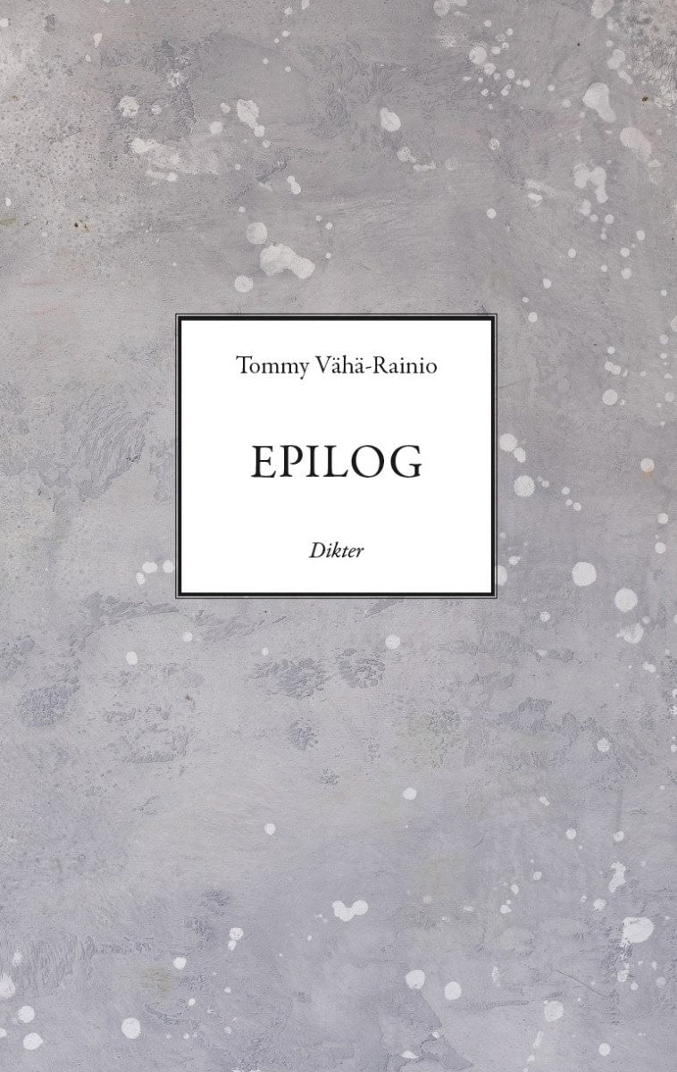 Tommy Vähä-Rainio : Epilog