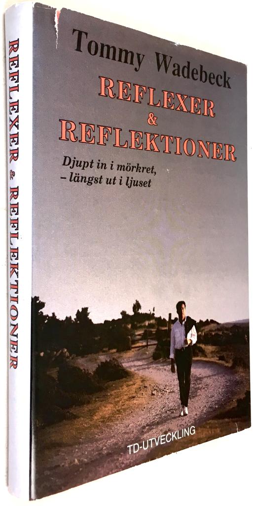 Tommy Wadebeck : Reflexer & reflektioner