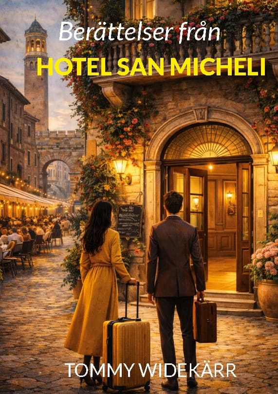 Tommy Widekärr : Berättelser från Hotel San Micheli