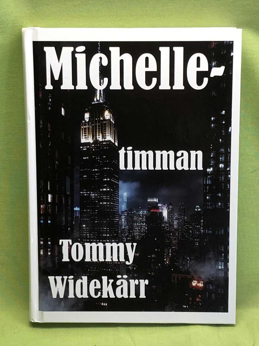 Tommy Widekärr : Michelletimman