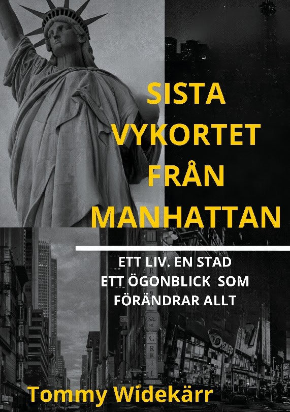 Tommy Widekärr : Sista vykortet från Manhattan