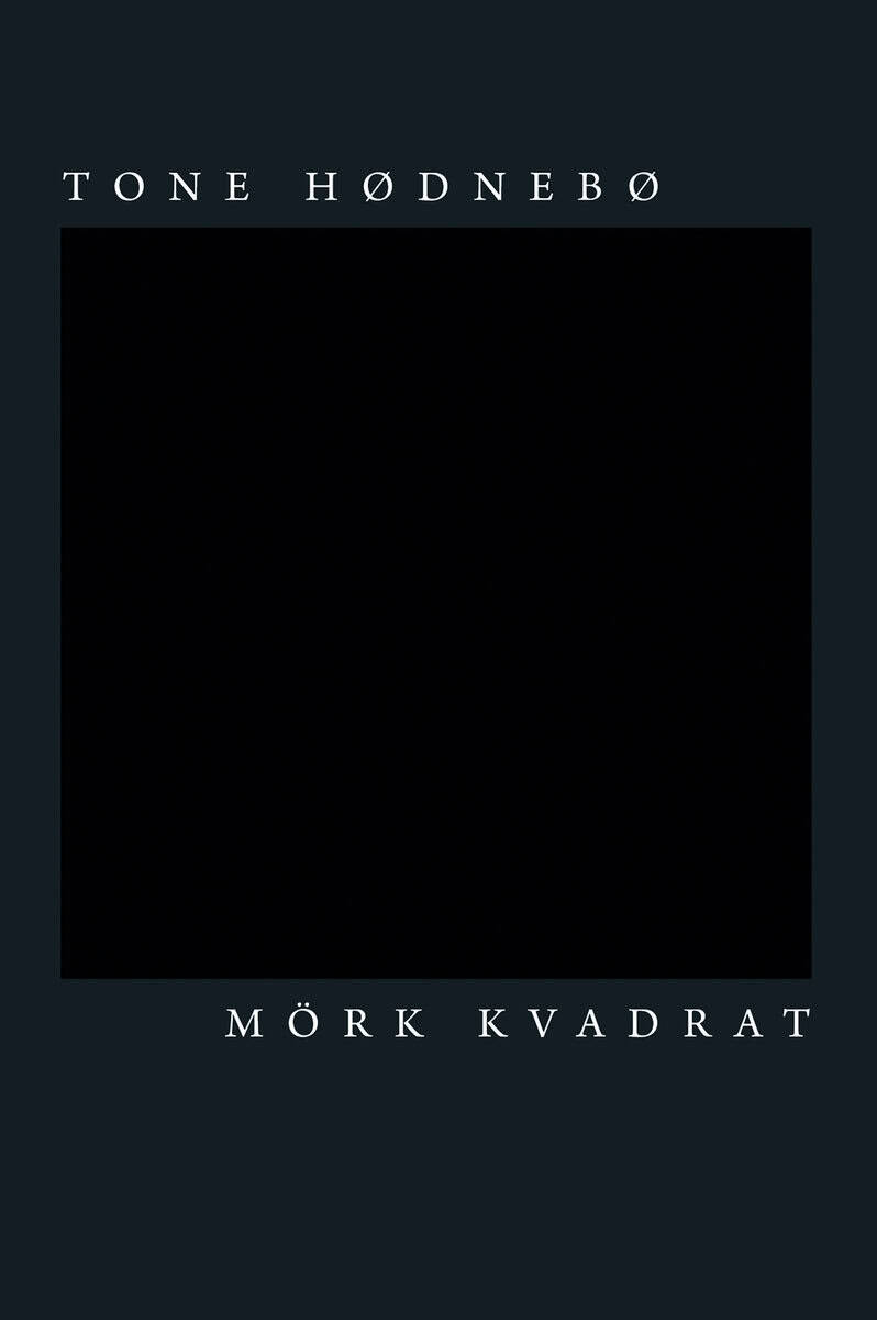 Tone Hødnebø : Mörk kvadrat