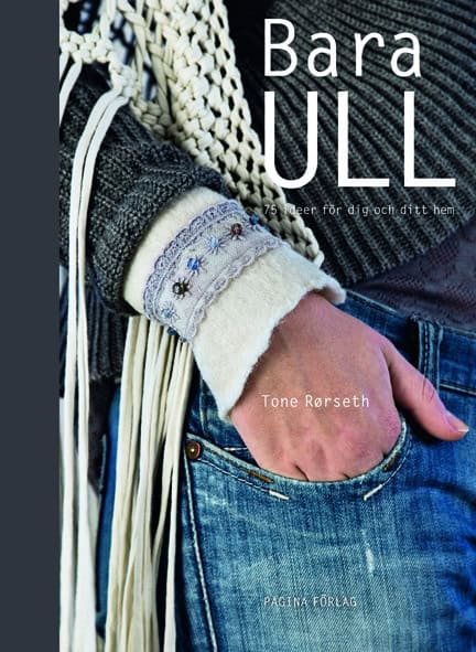 Tone Rörseth : Bara ull