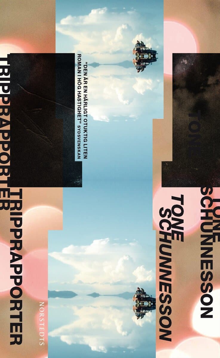 Tone Schunnesson : Tripprapporter