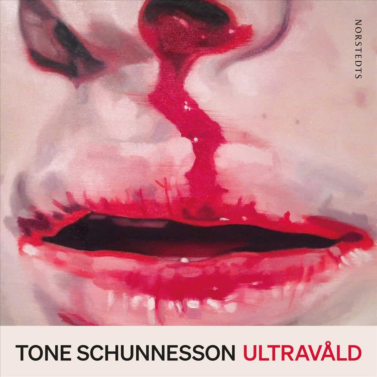 Tone Schunnesson : Ultravåld