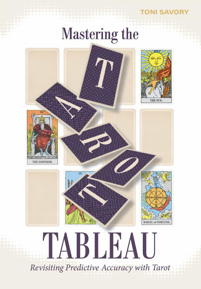 Toni Savory : Mastering the Tarot Tableau