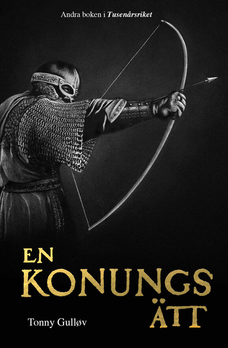 Tonny Gulløv : En konungs ätt