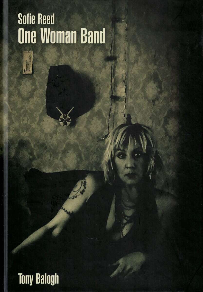 Tony Balogh : Sofie Reed - one woman band