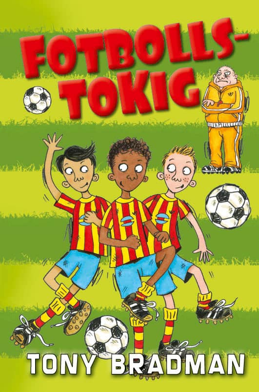 Tony Bradman : Fotbollstokig