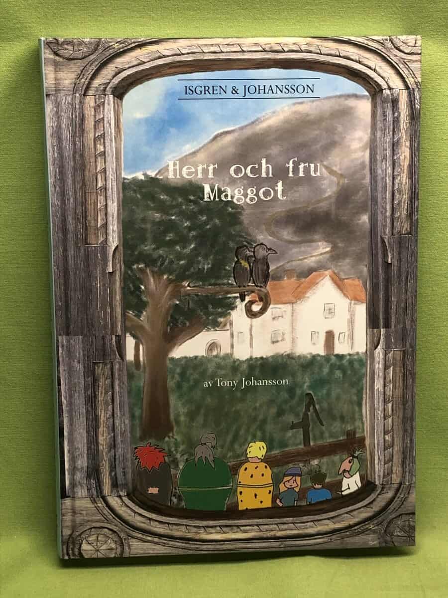 Tony Johansson : Herr och fru Maggot